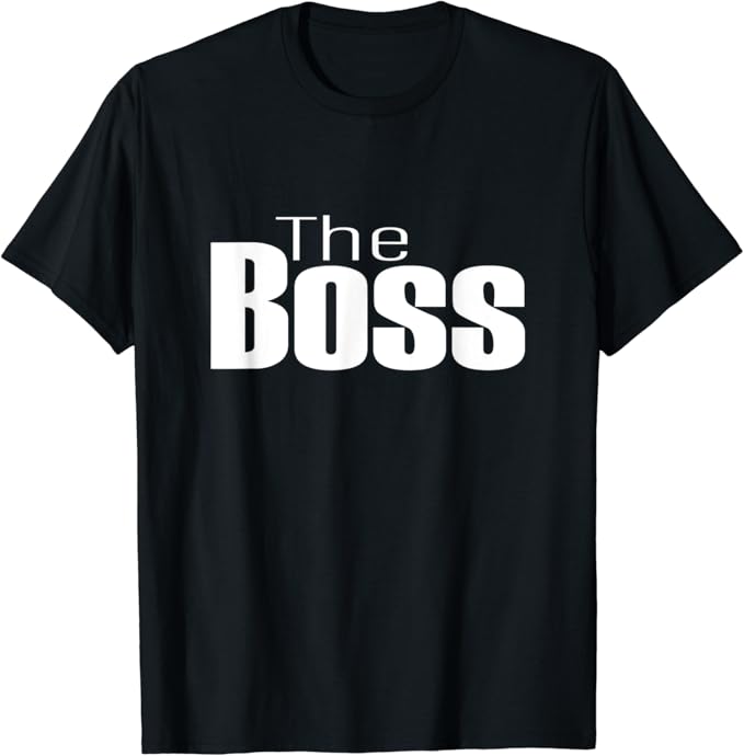 Be The boss TShirt Amazon.co.uk Clothing
